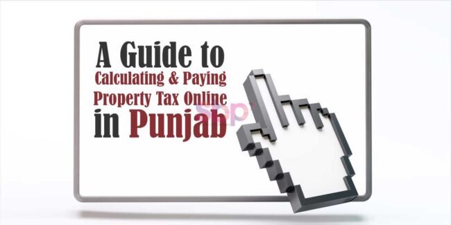 A-Guide-to-Calculating-and-Paying-Property-Tax-Online-in-Punjab A Guide to Calculating and Paying Property Tax Online in Punjab