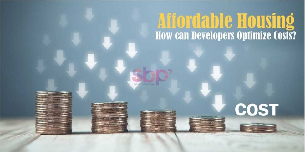 Affordable Housing: How can Developers Optimize Costs