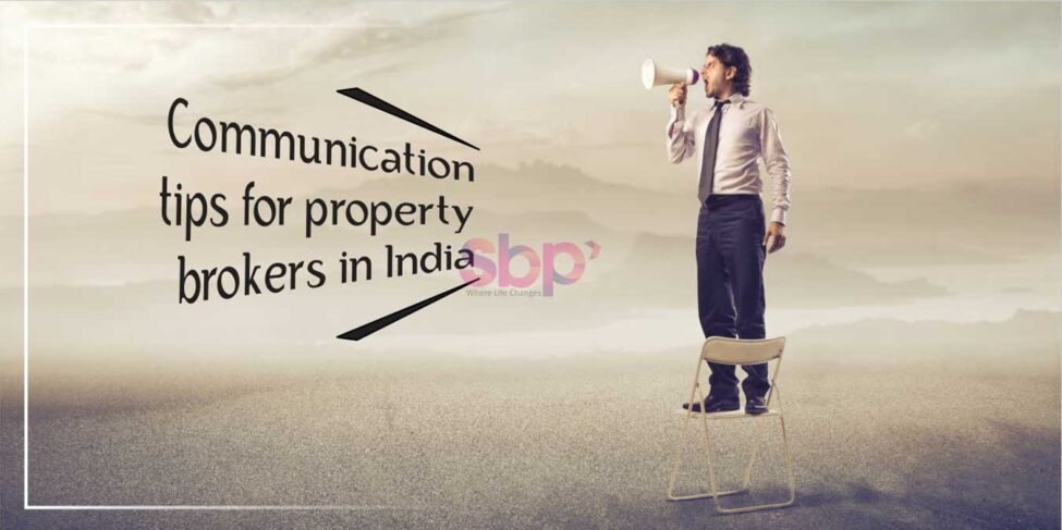 Communication tips for property brokers in India