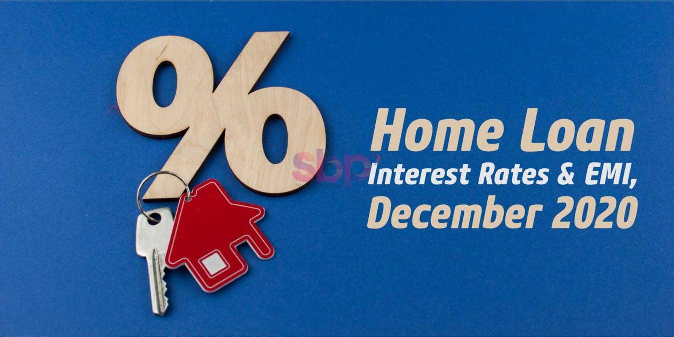 Home loan Interest Rates and EMI, December 2020