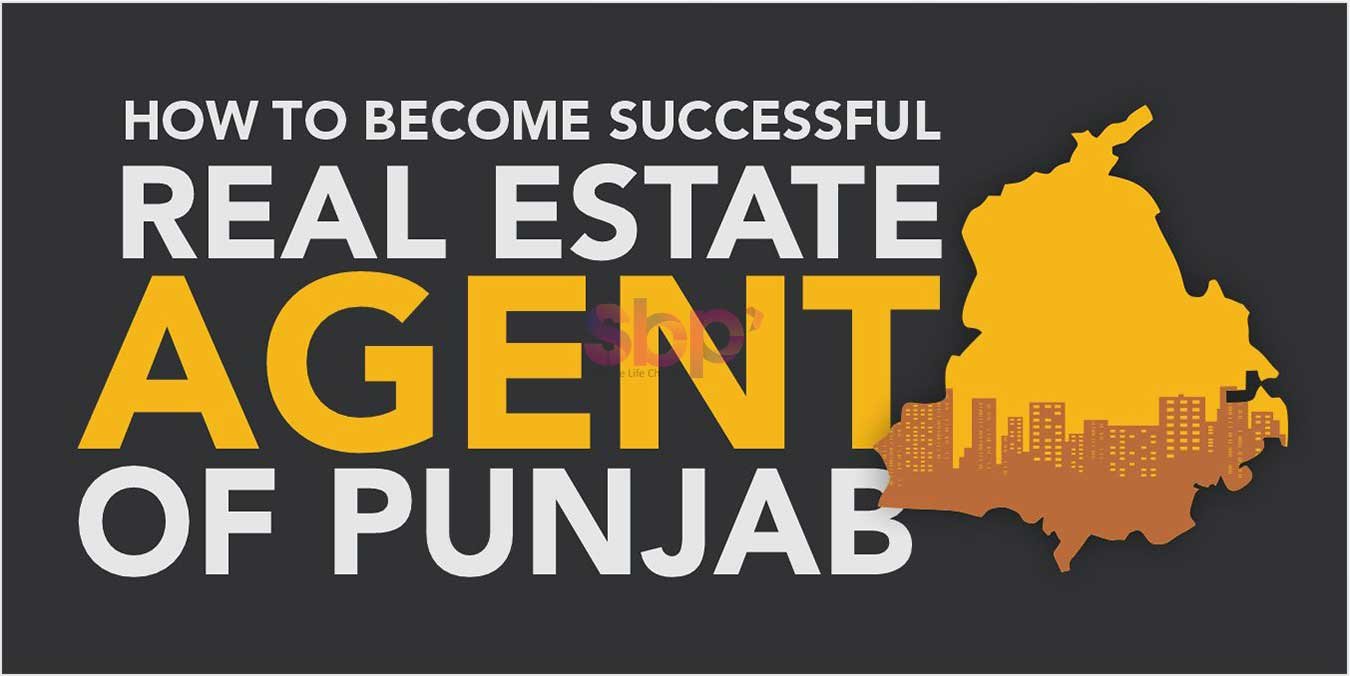 How to become a successful real estate agent in Punjab