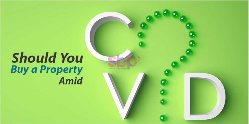 Should You Buy a Property Amid COVID-19