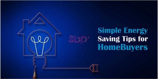Simple Energy Saving Tips for Homebuyers Simple Energy Saving Tips for Homebuyers