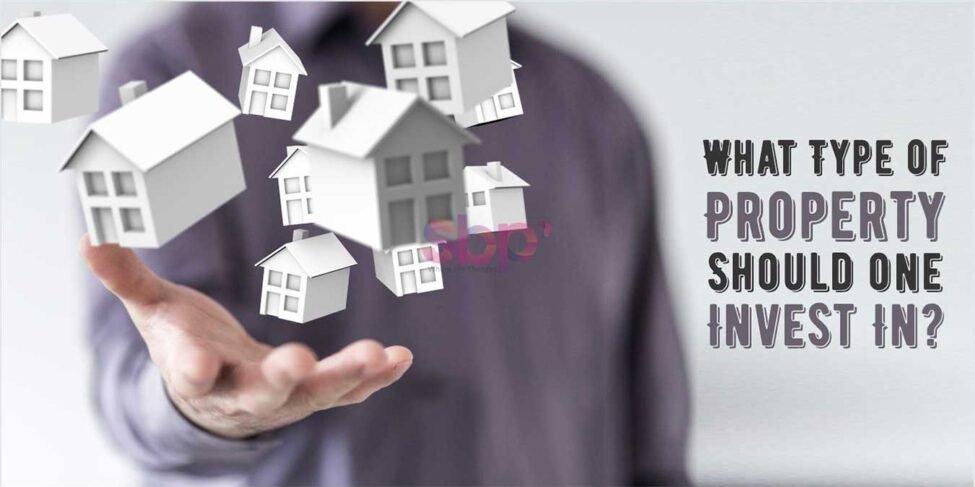 What Type of Property Should I Invest In
