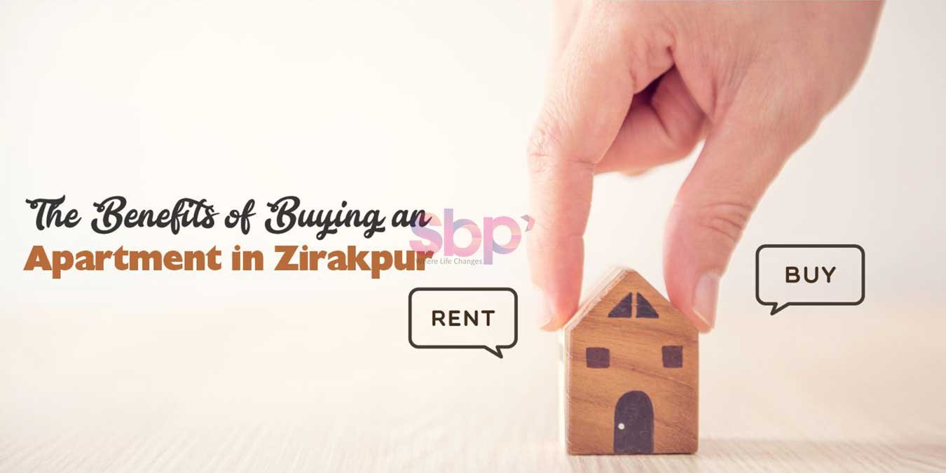 What are the Benefits of Buying an Apartment in Zirakpur