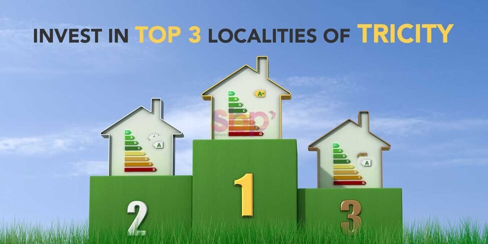 Which are the top 3 localities to invest in Chandigarh Tricity