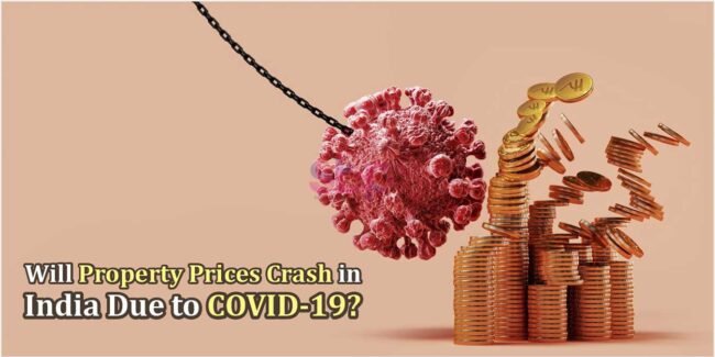 Will-Property-Prices-Crash-in-India-Due-to-COVID-19 Will COVID-19 Push People Into Buying Homes