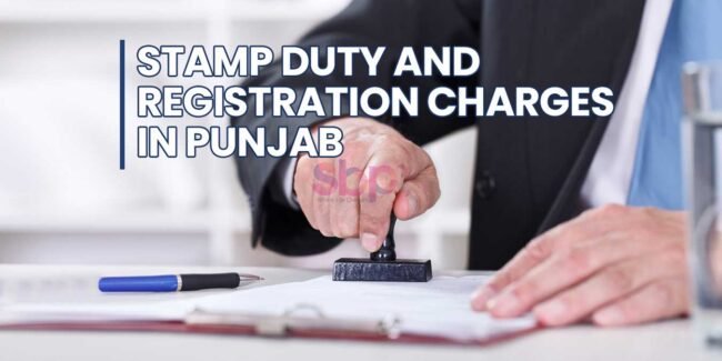 Stamp Duty and Registration Charges in Punjab